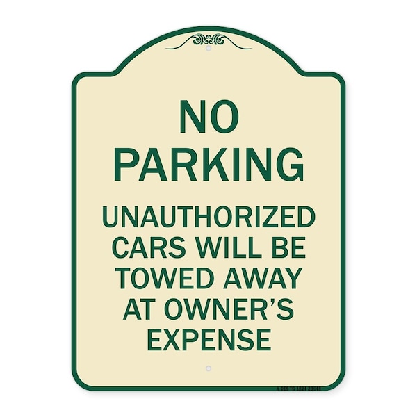 Signmission No Parking Unauthorized Cars Will Towed Away Owners Expense Alum Sign, 18" L, 24" H, TG-1824-23648 A-DES-TG-1824-23648 - main